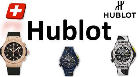 how do you pronounce hublot watches|Hublot pronunciation swiss.